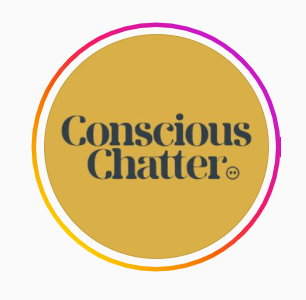 Conscious Chatter